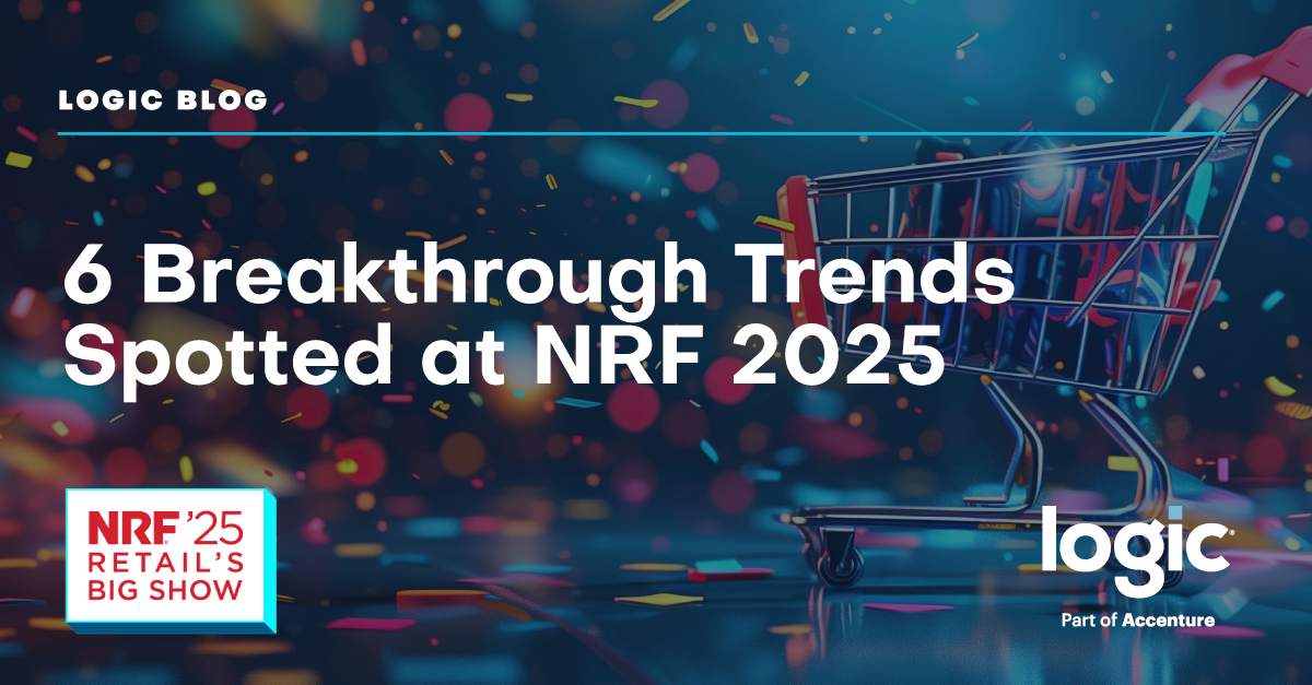 6 Breakthrough Trends Spotted at NRF 2025 | Logic, Part of Accenture